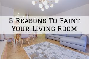 Reasons To Paint Your Living Room